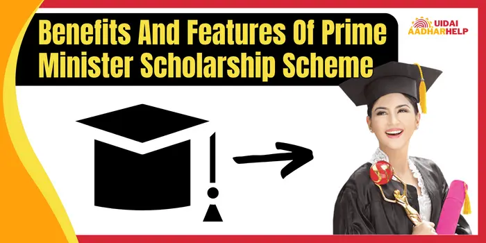 Benefits And Features Of Prime Minister Scholarship Scheme